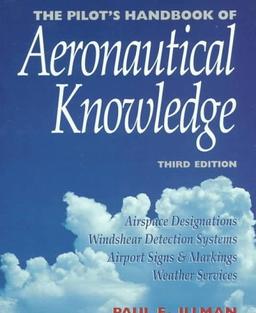 The Pilot's Handbook of Aeronautical Knowledge