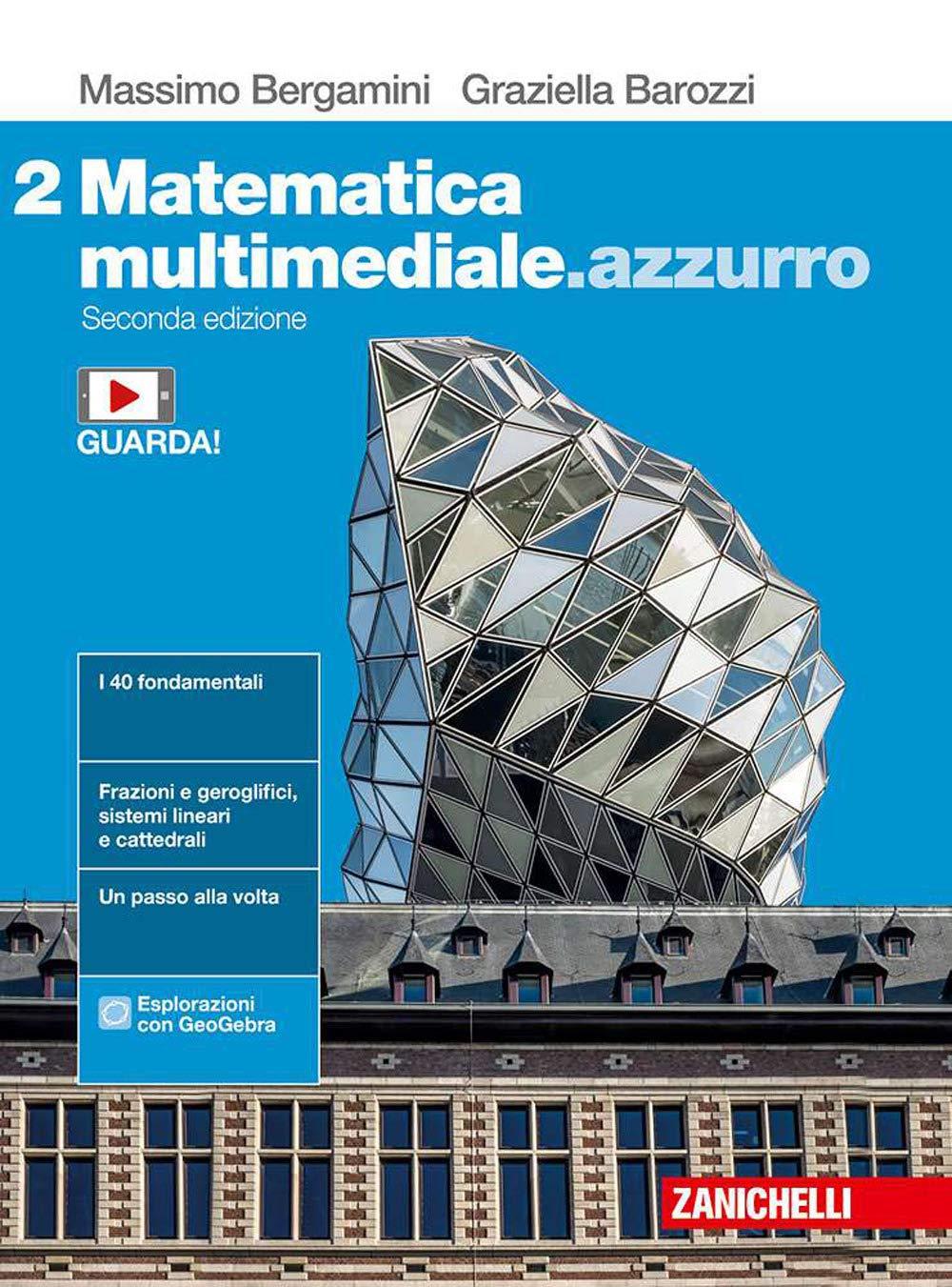 Matematica multimediale.azzurro. Per le Scuole superiori. Con e-book. Con espansione online (Vol. 2)