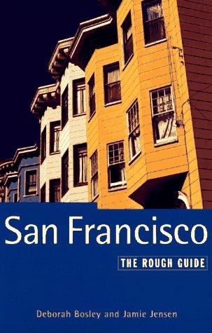 San Francisco: The Rough Guide, Third Edition (Rough Guide Travel Guides)