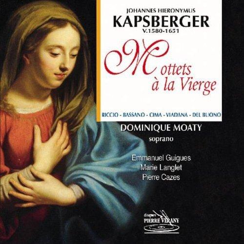 Kapsberger: Motets à la Vierge