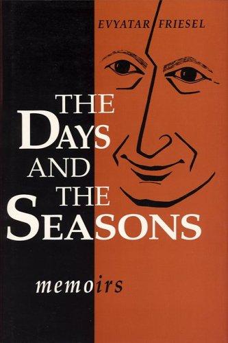 The Days and the Seasons: Memoirs