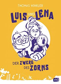 Luis und Lena - Der Zwerg des Zorns (Die Luis-und-Lena-Reihe, Band 2)