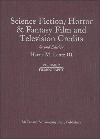 Science Fiction, Horror and Fantasy Film and Television Credits: Filmography