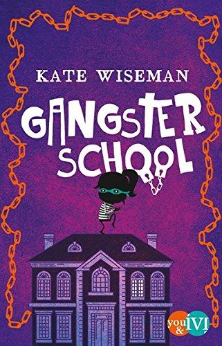 Gangster School: Roman (Blaggard's, Band 1)