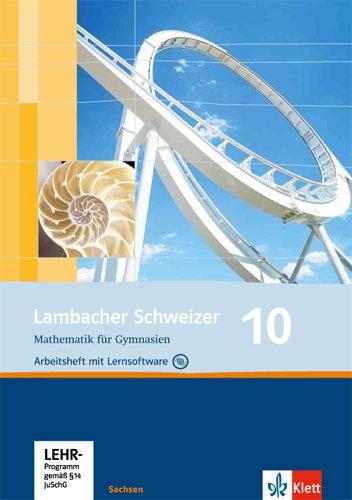 Lambacher Schweizer - Ausgabe für Sachsen / Arbeitsheft plus Lösungsheft und Lernsoftware 10. Schuljahr