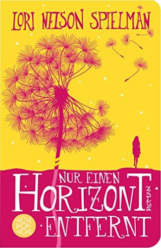 Nur einen Horizont entfernt: Roman (Fischer Taschenbibliothek)