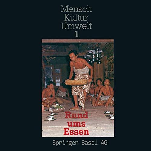 Rund ums Essen (Mensch - Kultur - Umwelt, 1, Band 1)