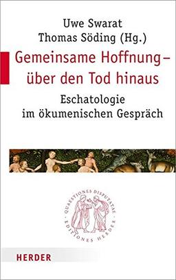 Gemeinsame Hoffnung über den Tod hinaus (Quaestiones disputatae)