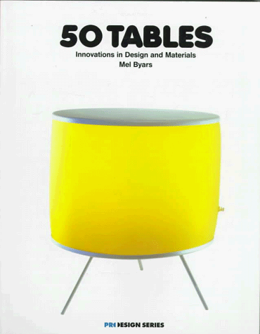 50 Tables: Innovations in Design and Materials (Pro-Design)