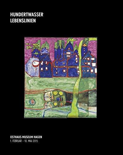 HUNDERTWASSER - LEBENSLINIEN: Ausstellungskatalog Osthaus Museum Hagen