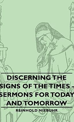 Discerning the Signs of the Times - Sermons for Today and Tomorrow