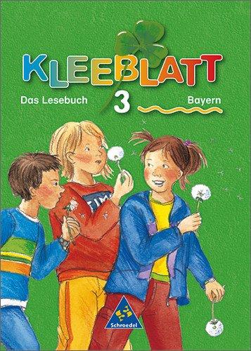 Kleeblatt: Das Lesebuch - Ausgabe 2001 Bayern: Schülerband 3