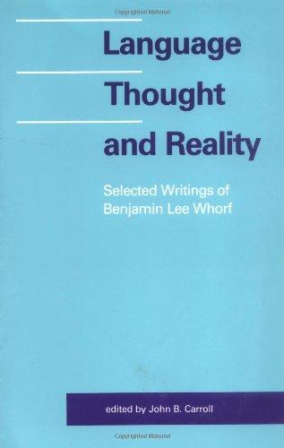 Language, Thought and Reality: Selected Writings (M.I.T. Press Paperback Series)