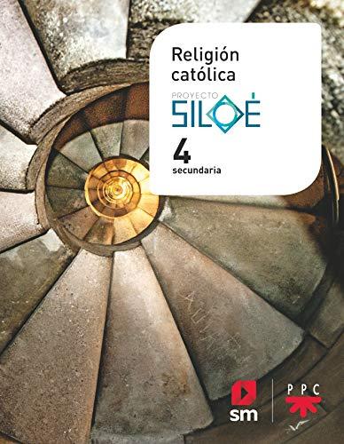 Religión católica. 4 ESO. Proyecto Siloé