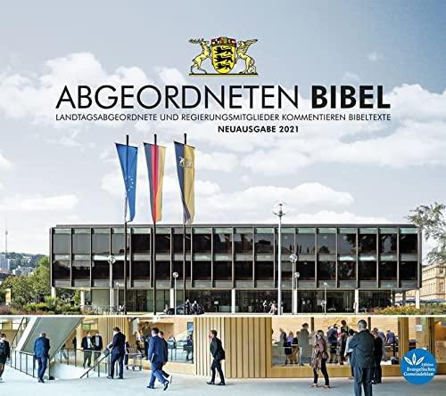 Abgeordneten Bibel: Landtagsabgeordnete und Regierungsmitglieder kommentieren Bibeltexte