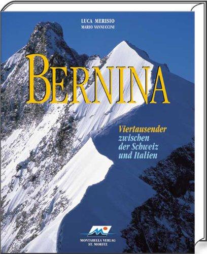 Bernina: Viertausender zwischen der Schweiz und Italien