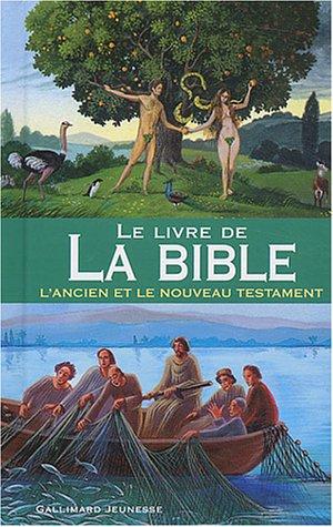 Le livre de la Bible : l'Ancien et le Nouveau Testament