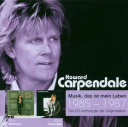 Musik, das ist mein Leben 1985-1987: Mittendrin / Carpendale