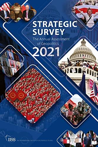 The Strategic Survey 2021: The Annual Assessment of Geopolitics