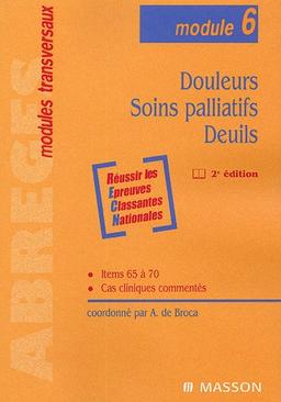 Douleurs, soins palliatifs, deuils : module 6