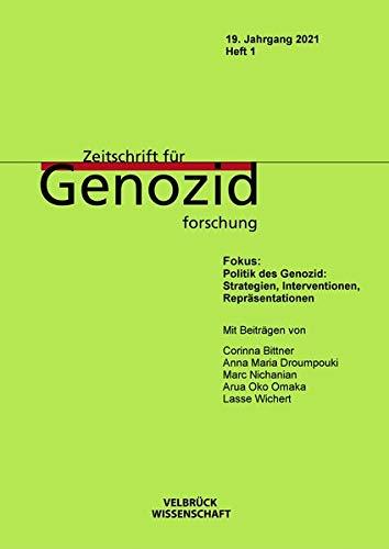 Politik des Genozid: Strategien, Interventionen, Repräsentationen: Zeitschrift für Genozidforschung