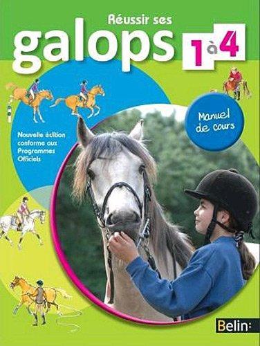 Réussir ses galops 1 à 4 : manuel de cours