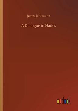 A Dialogue in Hades