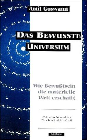 Das bewußte Universum