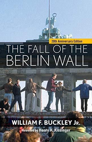 The Fall of the Berlin Wall: 20th Anniversary Edition (Turning Points in History, Band 20)