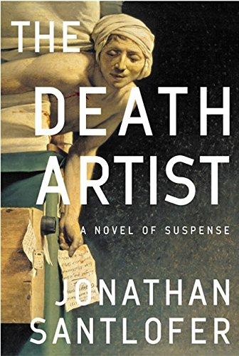 The Death Artist: A Novel of Suspense