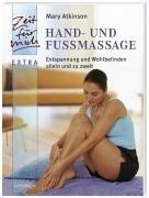 Hand- und Fußmassage. Entspannung und Wohlbefinden allein und zu zweit