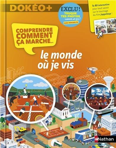 Comprendre comment ça marche... : le monde où je vis