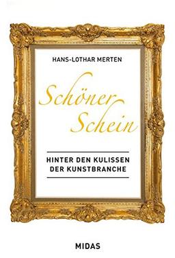 Schöner Schein - Hinter den Kulissen der Kunstbranche