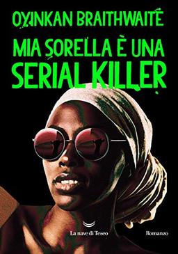 Mia sorella è una serial killer (Oceani)