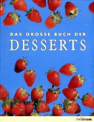 Das große Buch der Desserts