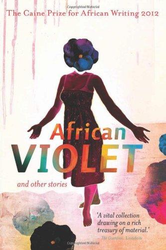 The Caine Prize for African Writing 2012 (Caine Prize: Annual Prize for African Writing)