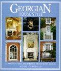 Georgian House Style: An Architectural and Interior Design Source Book