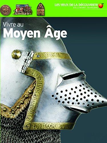 Vivre au Moyen Age