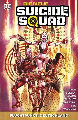 Die neue Suicide Squad: Bd. 4: Fluchtpunkt: Deutschland