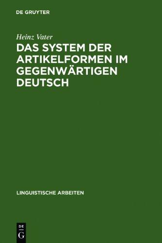 Das System der Artikelformen im gegenwärtigen Deutsch (Linguistische Arbeiten)