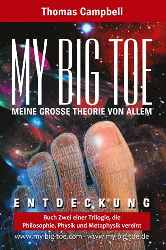 MY BIG TOE - MEINE GROSSE THEORIE VON ALLEM - Buch 2 - Entdeckung