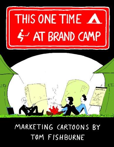 This One Time, at Brand Camp