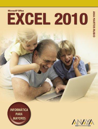 Excel 2010 (INFORMÁTICA PARA MAYORES)