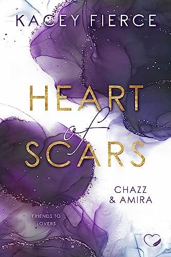 Heart of Scars: Chazz & Amira (Friends to Lovers)