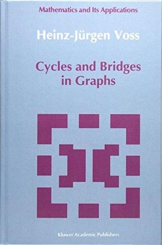 Cycles and Bridges in Graphs (Mathematics and its Applications)