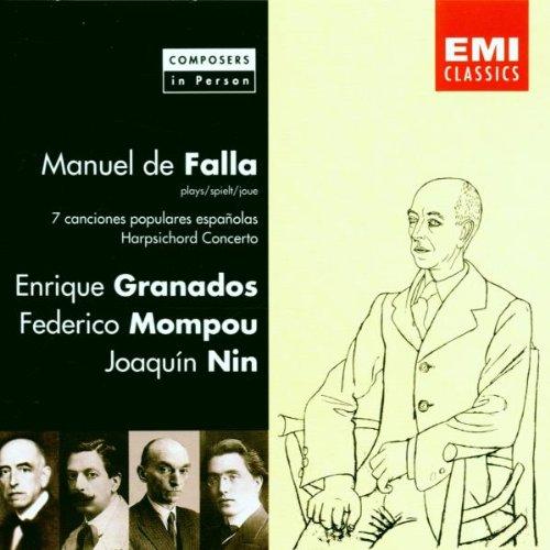 Composers In Person - Granados / Falla / Mompou / Nin