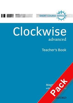 Clockwise advanced tch resource pack: Teacher's Resource Pack Advanced level