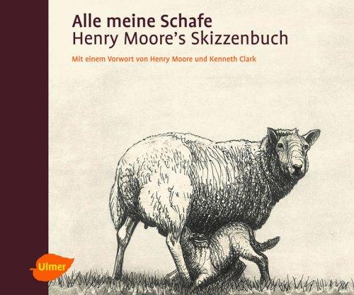 Alle meine Schafe. Henry Moore's Skizzenbuch