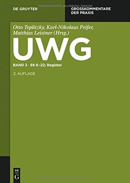 UWG: §§ 8-22; Register (Großkommentare der Praxis)