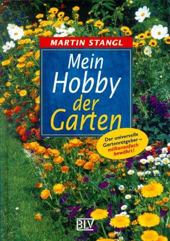 Mein Hobby, der Garten